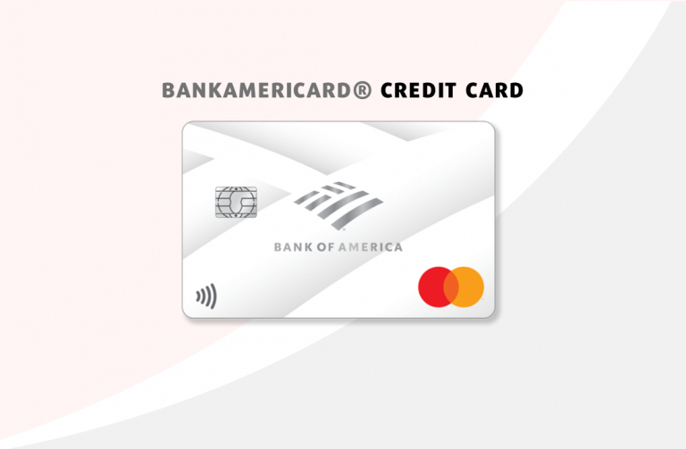 BankAmericard® Credit Card Review
