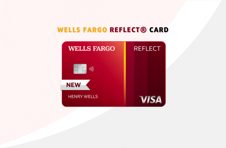 Wells Fargo Reflect® Visa Credit Card Review